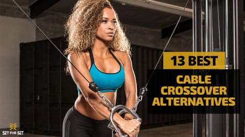 13 Cable Crossover Alternative Exercises That Hit The Chest Best